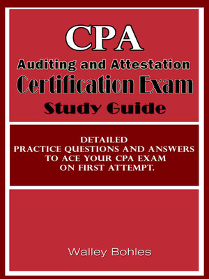 cover image of CPA Auditing and Attestation Certification Exam Study Guide